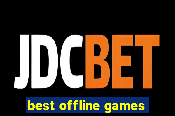 best offline games